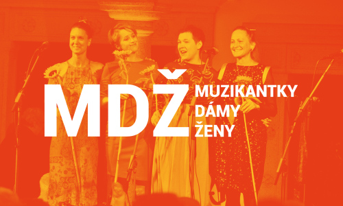  MDŽ - Muzikantky, dámy, ženy